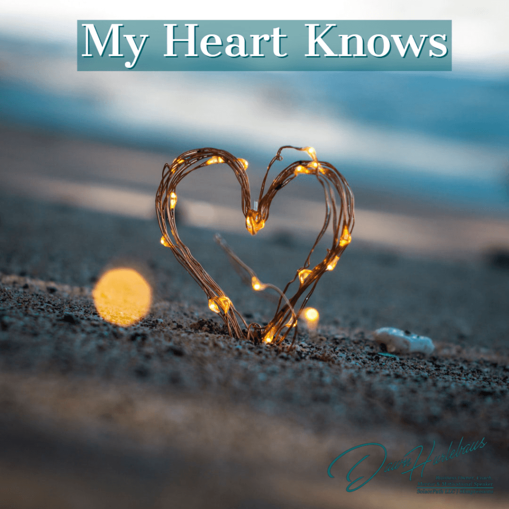 My Heart Knows